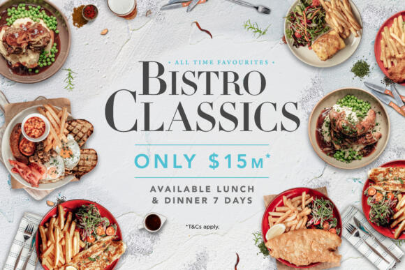All your favourite bistro classics back at a wallet-friendly price.